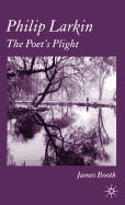 Philip Larkin: The Poet's Plight