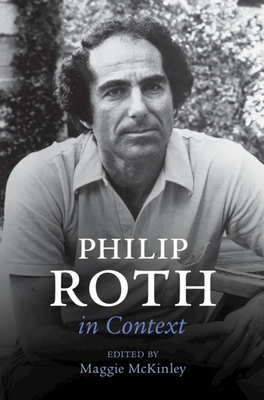 Philip Roth in Context - McKinley, Maggie (Editor)