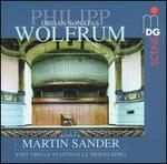 Philipp Wolfrum: Organ Sonatas