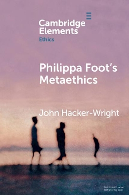 Philippa Foot's Metaethics - Hacker-Wright, John