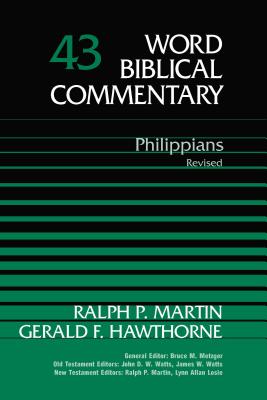 Philippians: Revised - Martin, Ralph P, and Hawthorne, Gerald F, and Thomas Nelson Publishers