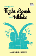 Philippine Myths, Legends, and Folktales