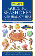 Philip's Guide to Seashores and Shallow Seas