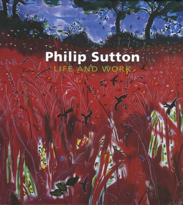 Phillip Sutton: Life and Work - Tait, Simon (Contributions by)
