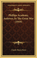 Phillips Academy, Andover, in the Great War (1919)