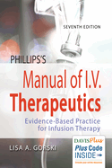 Phillips's Manual of I.V. Therapeutics: Evidence-Based Practice for Infusion Therapy