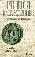 Philon d'Alexandrie: Un penseur en diaspora