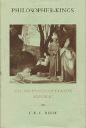 Philosopher-Kings: The Argument of Plato's Republic