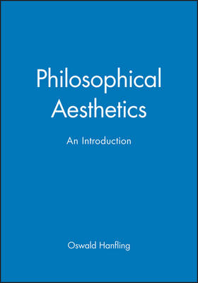 Philosophical Aesthetics: An Introduction - Hanfling, Oswald (Editor)