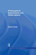 Philosophical experiments and observations