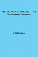 Philosophical Perspectives: Metaphysics and Epistemology