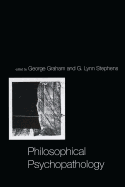 Philosophical Psychopathology