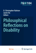 Philosophical Reflections on Disability