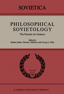 Philosophical Sovietology: The Pursuit of a Science