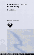 Philosophical Theories of Probability