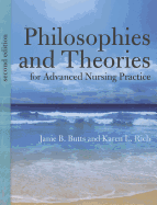 Philosophies and Theories for Advanced Nursing Practice