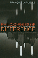 Philosophies of Difference: A Critical Introduction to Non-philosophy