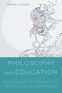 Philosophy and Education: Engaging Pathways to Meaningful Learning