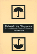 Philosophy and Philosophers: An Introduction to Western Philosophy