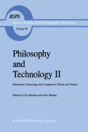 Philosophy and Technology II: Information Technology and Computers in Theory and Practice