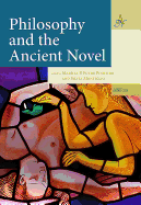 Philosophy and the Ancient Novel