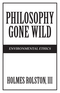 Philosophy Gone Wild: Environmental Ethics
