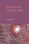Philosophy in Classical India: The Proper Work of Reason