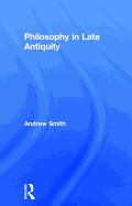 Philosophy in Late Antiquity