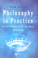 Philosophy in Practice: An Introduction to the Main Questions