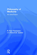 Philosophy of Medicine: An Introduction