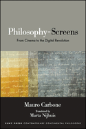 Philosophy-Screens: From Cinema to the Digital Revolution
