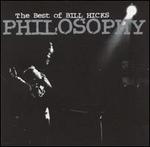 Philosophy: The Best of Bill Hicks