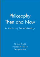 Philosophy Then and Now: An Introductory Text with Readings