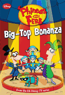 Phineas and Ferb Big-Top Bonanza