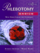 Phlebotomy Basics: With Other Laboratory Techniques