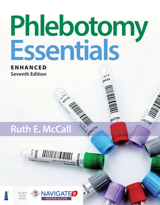 Phlebotomy Essentials, Enhanced Edition: . - McCall, Ruth E