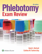 Phlebotomy Exam Review: .