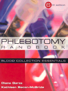 Phlebotomy Handbook: Blood Collection Essentials