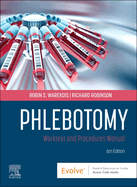 Phlebotomy: Worktext and Procedures Manual