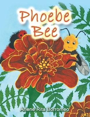 Phoebe Bee - Borromeo, Arlene Rita