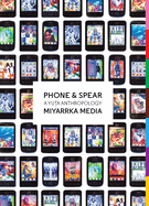 Phone & Spear: A Yuta Anthropology