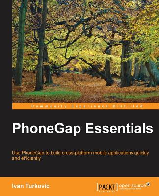PhoneGap Essentials - Turkovic, Ivan