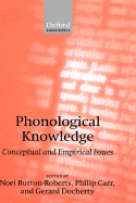 Phonological Knowledge: Conceptual and Empirical Issues