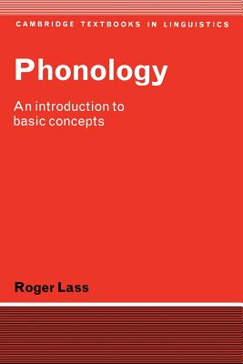 Phonology: An Introduction to Basic Concepts - Lass, Roger
