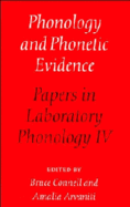 Phonology and Phonetic Evidence: Papers in Laboratory Phonology IV