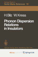 Phonon Dispersion Relations in Insulators