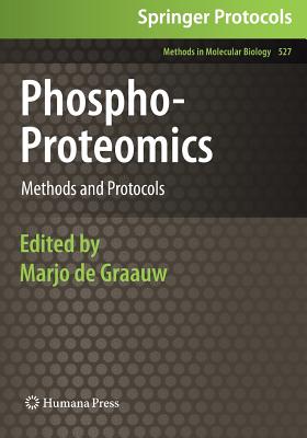Phospho-Proteomics: Methods and Protocols - De Graauw, Marjo (Editor)