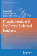 Phosphoinositides II: The Diverse Biological Functions