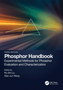 Phosphor Handbook: Experimental Methods for Phosphor Evaluation and Characterization