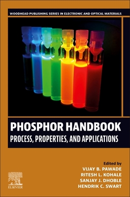 Phosphor Handbook: Process, Properties and Applications - Pawade, Vijay B (Editor), and Kohale, Ritesh L (Editor), and Dhoble, Sanjay J (Editor)